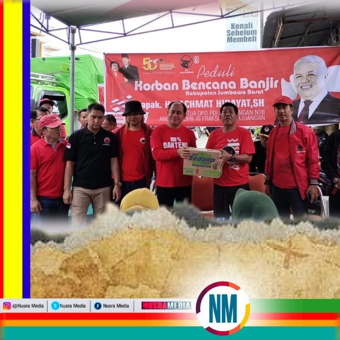 Ketua PDIP NTB Salurkan Bantuan Bagi Korban Banjir KSB