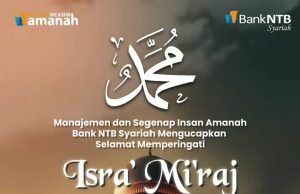 BANK NTB SYARIAH : SELAMAT MEMPERINGATI ISRA’ MI’RAJ