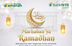 BANK NTB SYARIAH : SELAMAT MENUNAIKAN IBADAH PUASA 1444 HIJRIAH