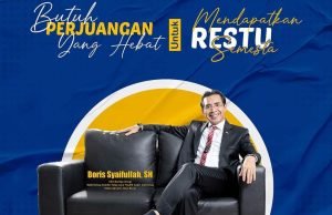 Tegaskan Tetap Nyaleg DPR RI, Boris Syaifullah : “Sesuai Komitmen Saya dari Awal”