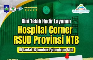 KABAR BAIK, TELAH HADIR LAYANAN HOSPITAL CORNER RSUD NTB