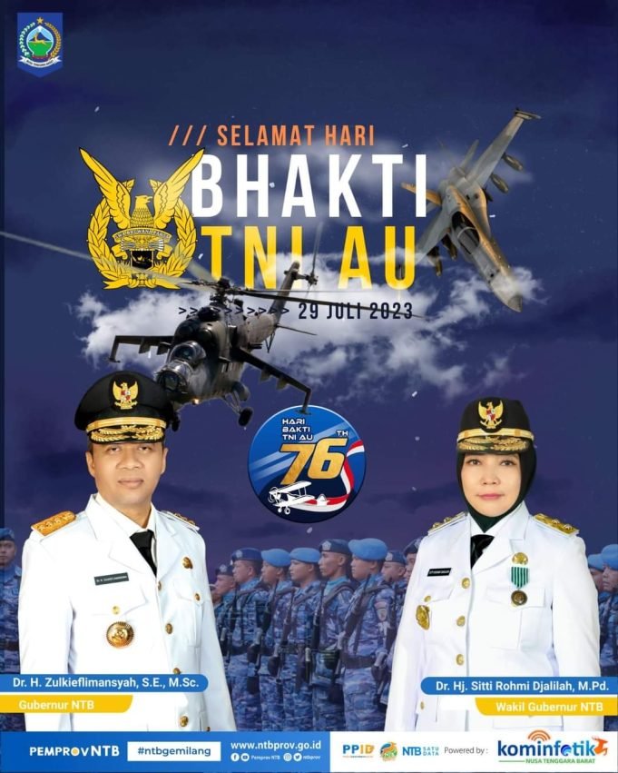 GUBERNUR DAN WAKIL GUBERNUR NTB : SELAMAT HARI BHAKTI TNI AU 2023