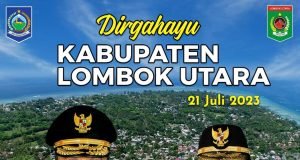 GUBERNUR DAN WAKIL GUBERNUR NTB : DIRGAHAYU LOMBOK UTARA 2023