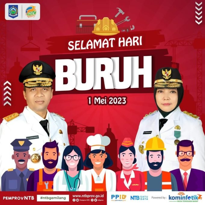 GUBERNUR DAN WAKIL GUBERNUR NTB : SELAMAT HARI BURUH 2023