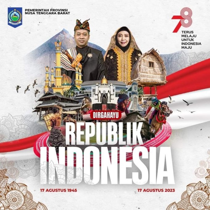 GUBERNUR & WAKIL GUBERNUR NTB : DIRGAHAYU REPUBLIK INDONESIA