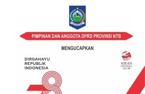 KELUARGA BESAR DPRD NTB : DIRGAHAYU REPUBLIK INDONESIA KE-78