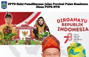 KEPALA BALAI JALAN PULAU SUMBAWA : DIRGAHAYU REPUBLIK INDONESIA