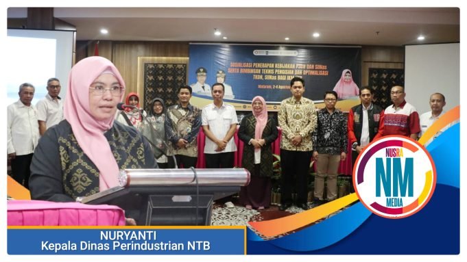 Disperin NTB Gelar Sosialisasi P3DN, SIINas dan Optimalisasi TKDN