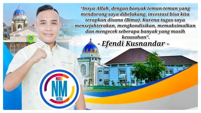 Tegaskan Mantap Bertarung 2024, Efendi Kusnandar Siapkan Terobosan Untuk Kemajuan dan Kesejahteraan di Bima