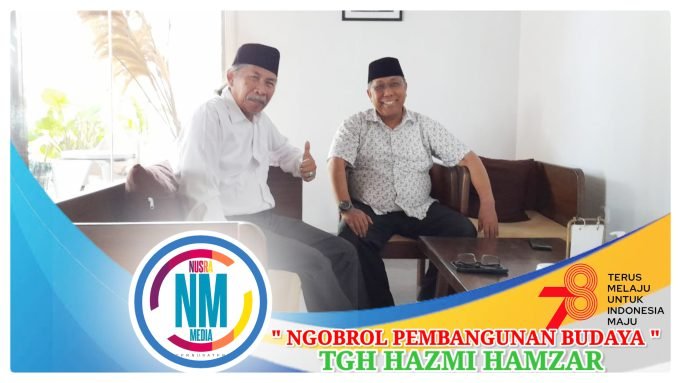 TGH Hazmi Hamzar Dinilai Sebagai Figur Mumpuni dan Berjaringan Luas