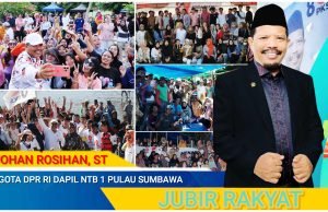 Johan Rosihan Komit Perjuangkan Keadilan Anggaran Untuk Kesejahteraan Masyarakat Pulau Sumbawa