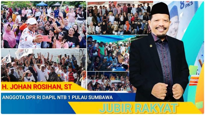 Johan Rosihan Komit Perjuangkan Keadilan Anggaran Untuk Kesejahteraan Masyarakat Pulau Sumbawa