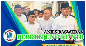 Capres Anies Bakal Temui Para Tokoh, Tuan Guru hingga Milenial di NTB