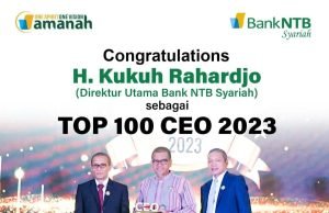 BANK NTB SYARIAH : SELAMAT KEPADA H KUKUH RAHADJO SEBAGAI TOP 100 CEO 2023