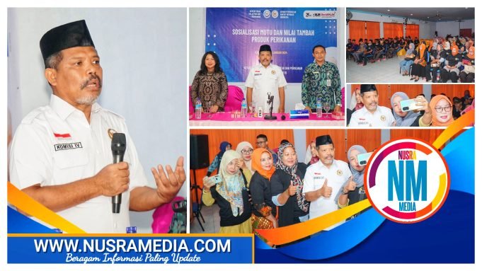 Johan Rosihan Gandeng KKP RI Gelar Sosialisasi Mutu dan Nilai Tambah Produk Perikanan