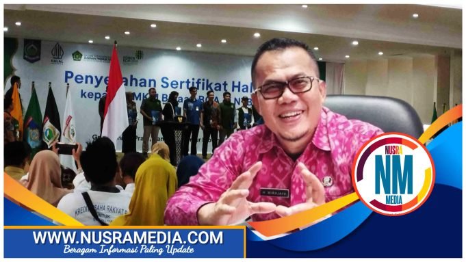 475 UMKM Pulau Lombok Dapat Sertifikat Halal, Wirajaya Kusuma : Kedepan UMKM di Pulau Sumbawa Juga Difasilitasi !
