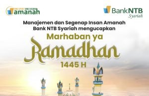 BANK NTB SYARIAH : MARHABAN YA RAMADHAN 1445 H