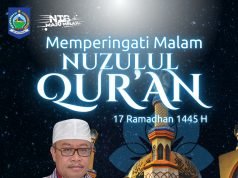 MEMPERINGATI MALAM NUZULUL QUR’AN 17 RAMADHAN 1445 H