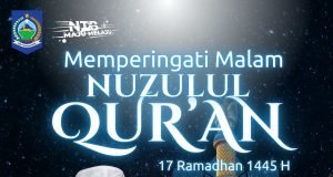 MEMPERINGATI MALAM NUZULUL QUR’AN 17 RAMADHAN 1445 H