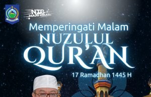 MEMPERINGATI MALAM NUZULUL QUR’AN 17 RAMADHAN 1445 H