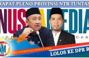 Dua Anggota DPRD NTB Berkantor di Senayan