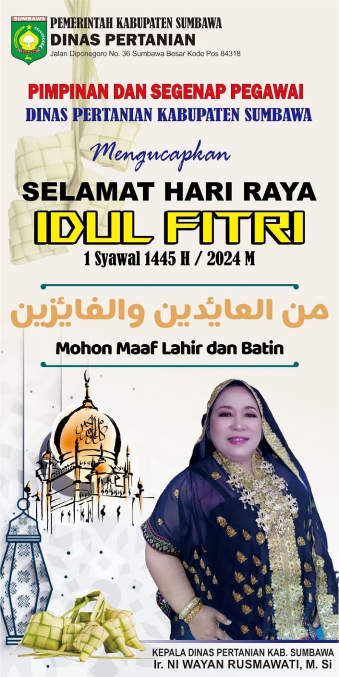 KELUARGA BESAR DINAS PERTANIAN SUMBAWA : “SELAMAT IDUL FITRI 1445 H”