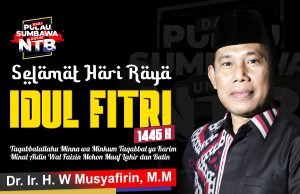 BUPATI KSB H. W. MUSYAFIRIN : “SELAMAT IDUL FITRI 1445 H”