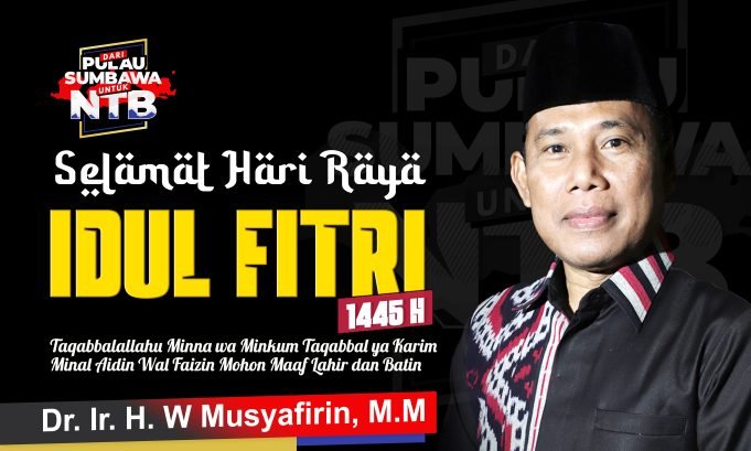 BUPATI KSB H. W. MUSYAFIRIN : “SELAMAT IDUL FITRI 1445 H”