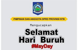 KELUARGA BESAR DPRD NTB : SELAMAT HARI BURUH 2024