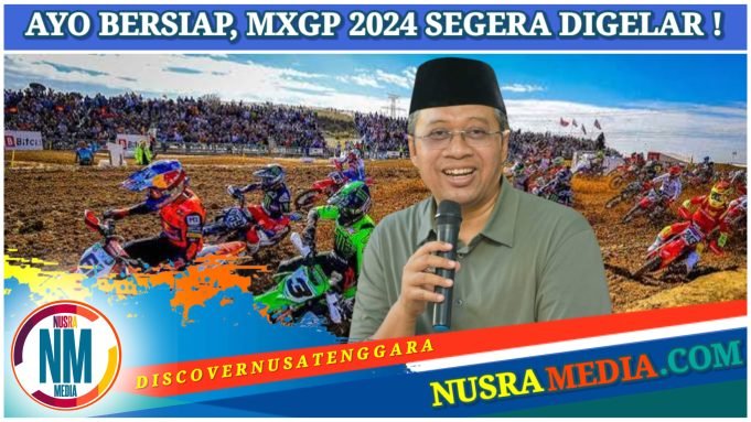 Bang Zul Optimis Event Balap Motocross Dunia di NTB Bakal Berdampak Besar