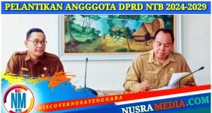 DPRD NTB Mulai Lakukan Persiapan