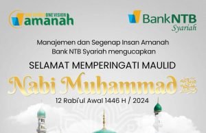 Bank NTB Syariah : Selamat Memperingati Mauli Nabi Muhammad 1446 H