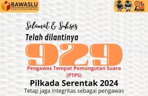 Bawaslu Sumbawa : Selamat Atas Dilantiknya 929 PTPS Pilkada 2024