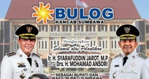 Bulog Sumbawa : Selamat Atas Dilantiknya H Syarafuddin Jarot dana H Mohamad Ansori