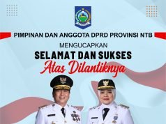 Keluarga Besar DPRD NTB : Selamat Atas Dilantiknya H Lalu Muhamad Iqbal dan Hj Indah Dhamayanti Putri
