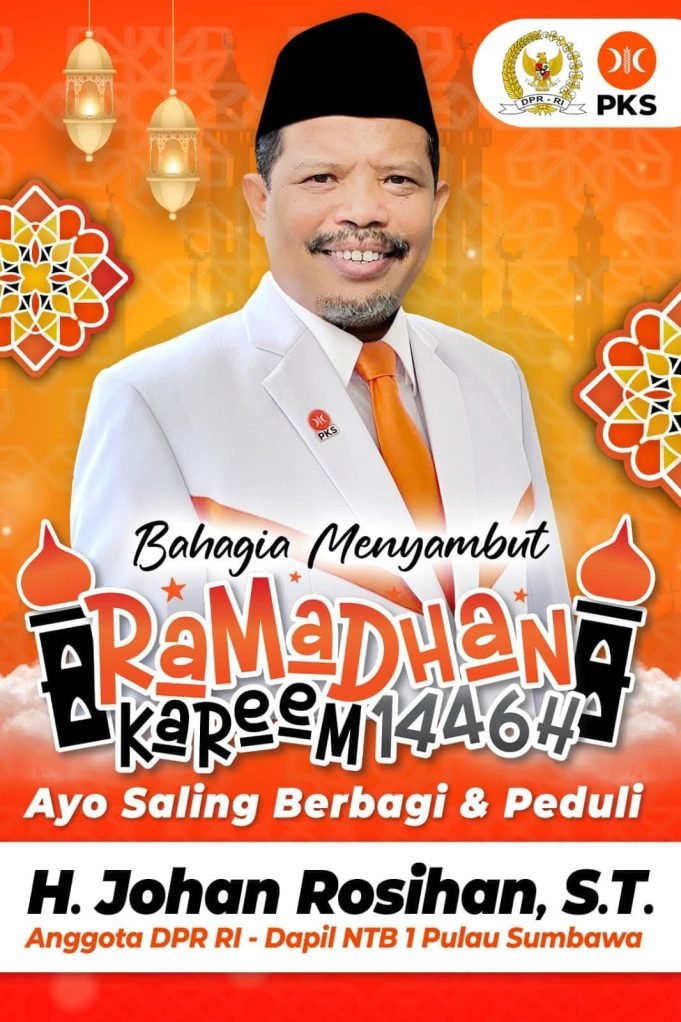 JOHAN ROSIHAN : SELAMAT MENUNAIKAN IBADAH PUASA RAMADHAN 1446 H