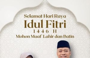 DR. H. ZULKIEFLIMANSYAH (DOKTOR ZUL) : SELAMAT HARI RAYA IDUL FITRI 1446 H