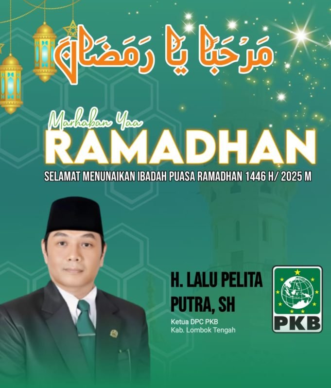 LALU PELITA PUTRA : SELAMAT MENUNAIKAN IBADAH PUASA RAMADHAN 1446 H