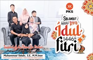 KETUA FRAKSI PKS DPRD SUMBAWA – MUHAMMAD TAKDIR : SELAMAT HARI RAYA IDUL FITRI 1446 H