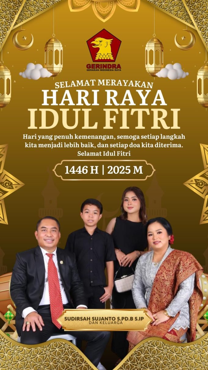 KETUA FRAKSI GERINDRA DPRD NTB SUDIRSAH SUJANTO & KELUARGA : SELAMAT HARI RAYA IDUL FITRI 1446 H
