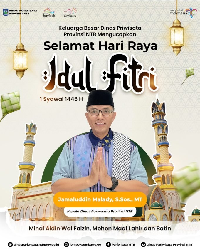 KEPALA DINAS PARIWISATA NTB : SELAMAT HARI RAYA IDUL FITRI 1446 H