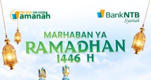 BANK NTB SYARIAH : SELAMAT MENUNAIKAN IBADAH PUASA RAMADHAN 1446 HIJRIAH