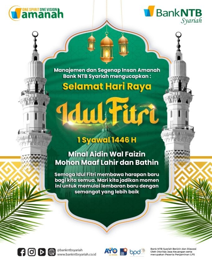 BANK NTB SYARIAH : SELAMAT HARI RAYA IDUL FITRI 1446 H