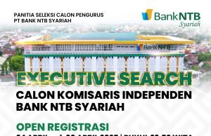 Dicari Calon Komisaris Independen Bank NTB Syariah