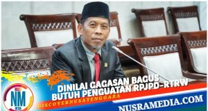 Anggota DPR RI Abdul Hadi Dukung Pembangunan Hub Senggigi dan Kuta