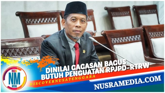 Anggota DPR RI Abdul Hadi Dukung Pembangunan Hub Senggigi dan Kuta