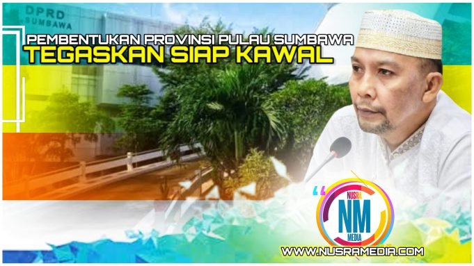 Dorong Terbentuknya PPS, Wakil Ketua I DPRD Sumbawa : “Semua Sudah Terpenuhi”