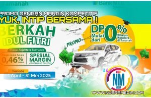 Bank NTB Syariah Keluarkan Promo Pembiayaan Berkah Idul Fitri