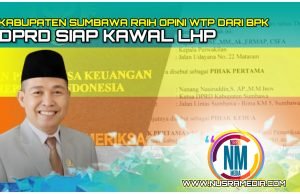 Ketua DPRD Sumbawa Nanang Nasiruddin Apresiasi Raihan Opini WTP