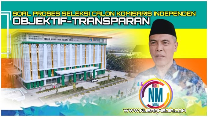 Pemprov Tegaskan Komisaris Independen Bank NTB Syariah Dipilih Secara Profesional